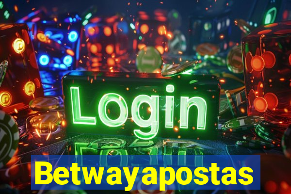 Betwayapostas