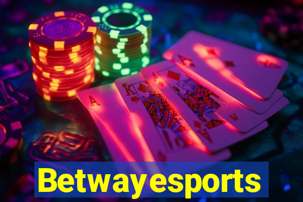 Betwayesports