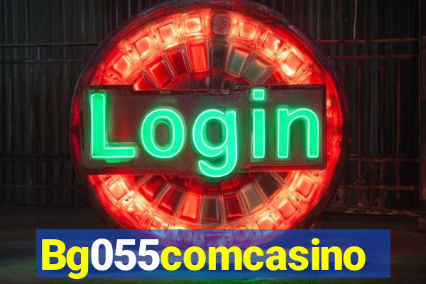 Bg055comcasino
