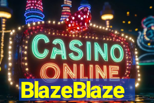 BlazeBlaze