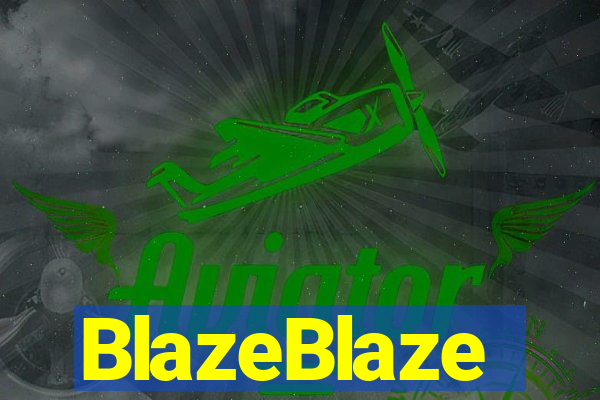 BlazeBlaze