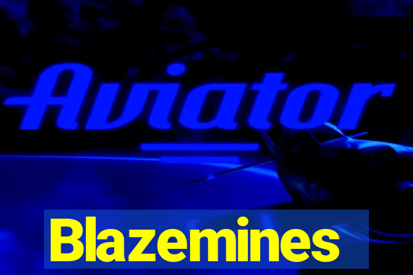Blazemines