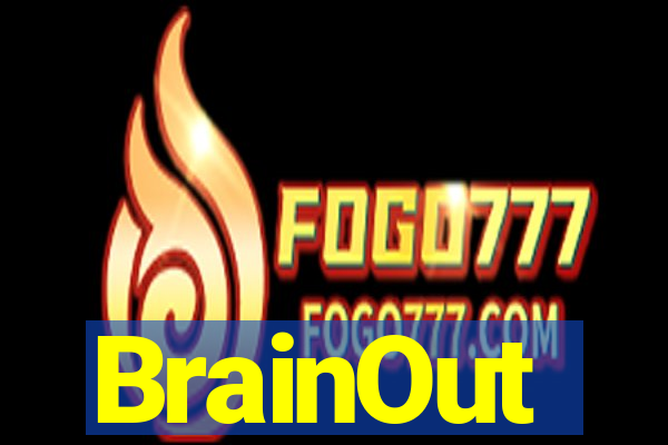 BrainOut