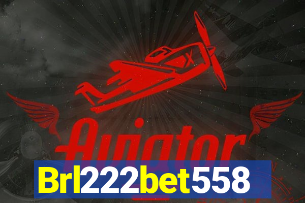 Brl222bet558
