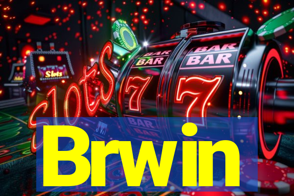 Brwin