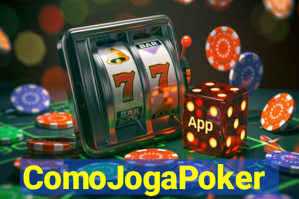 ComoJogaPoker