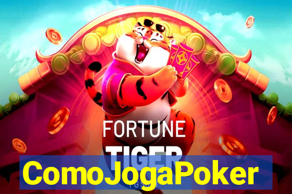 ComoJogaPoker