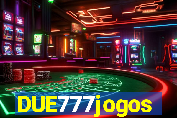 DUE777jogos