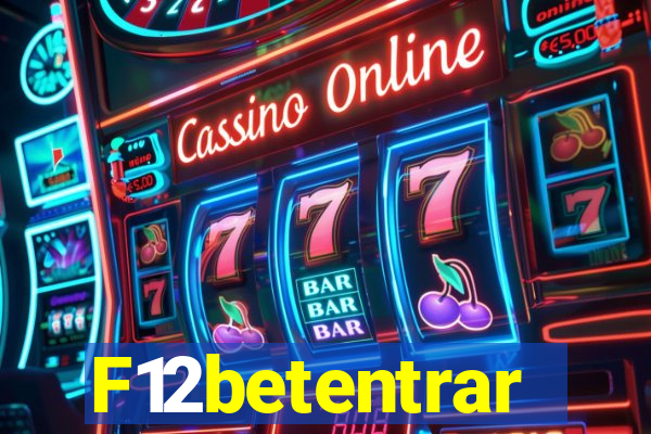 F12betentrar