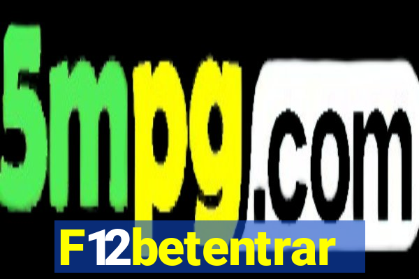 F12betentrar