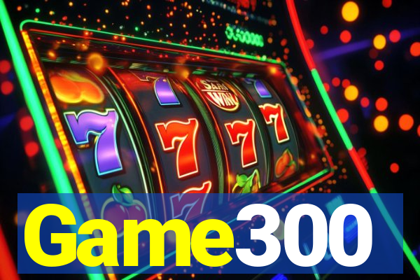 Game300