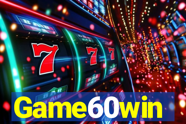 Game60win