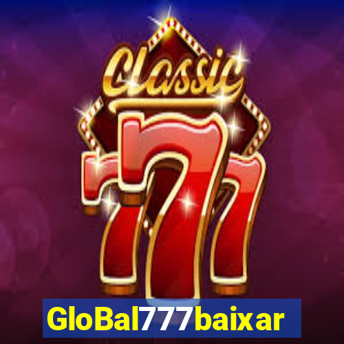 GloBal777baixar