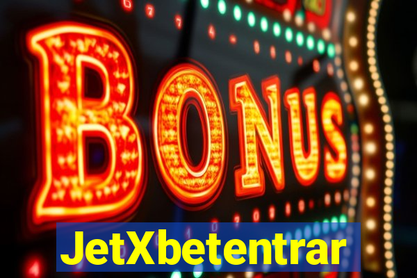JetXbetentrar