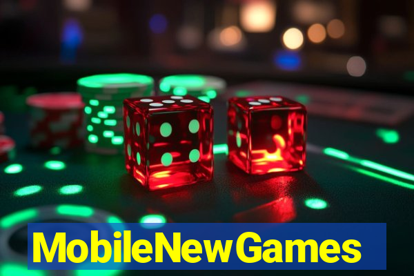 MobileNewGames