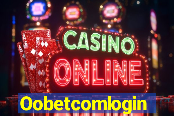 Oobetcomlogin
