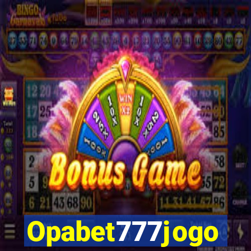 Opabet777jogo