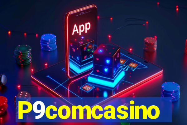P9comcasino