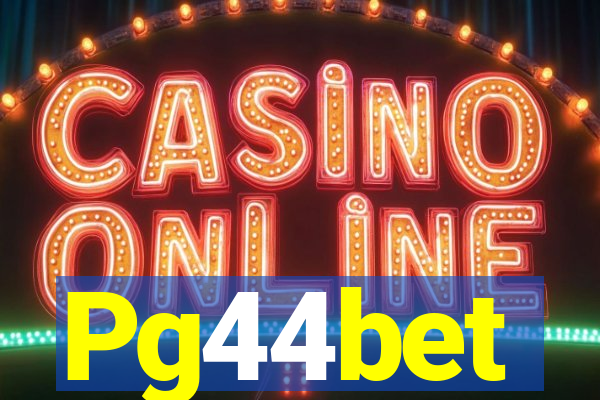 Pg44bet