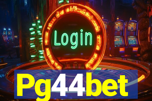 Pg44bet