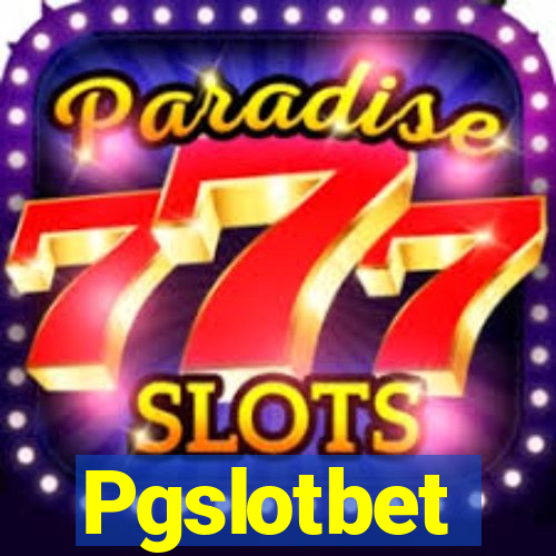 Pgslotbet