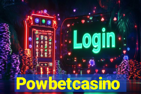 Powbetcasino