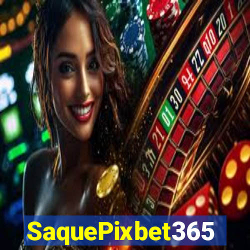 SaquePixbet365