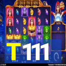 T111