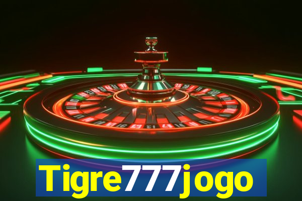 Tigre777jogo