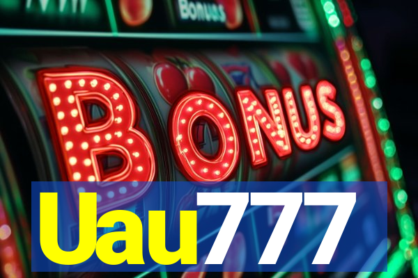 Uau777