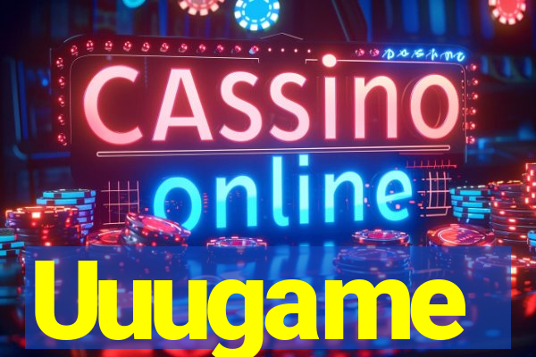 Uuugame
