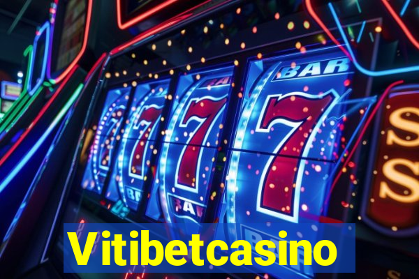 Vitibetcasino