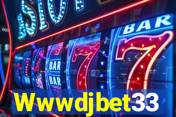 Wwwdjbet33