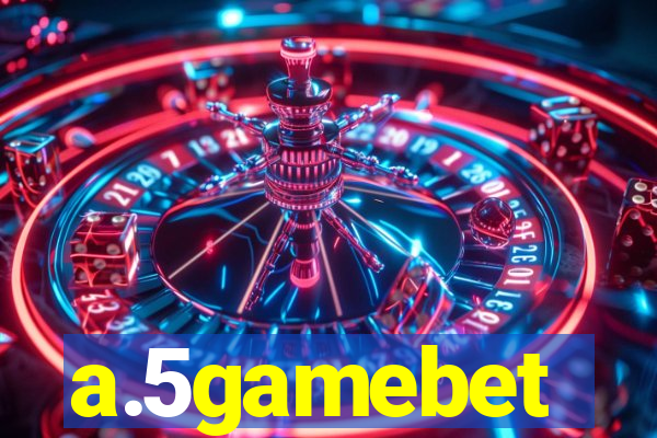 a.5gamebet