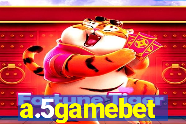 a.5gamebet