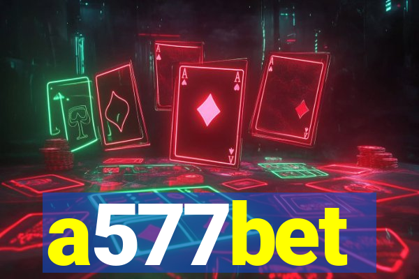 a577bet