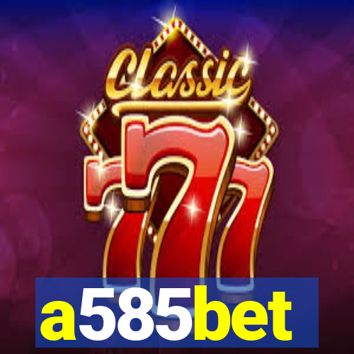 a585bet