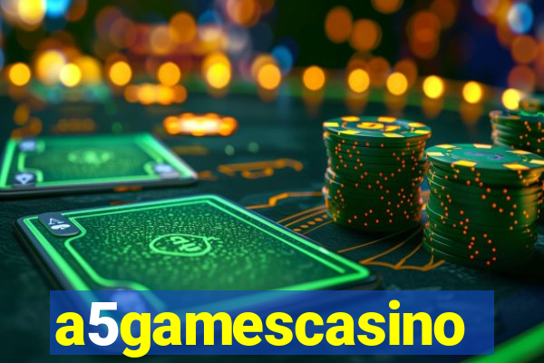 a5gamescasino