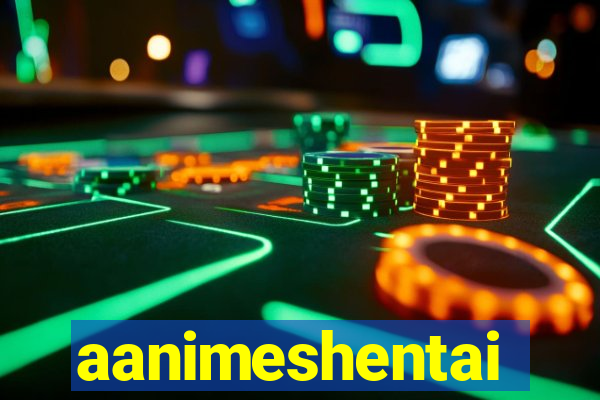 aanimeshentai