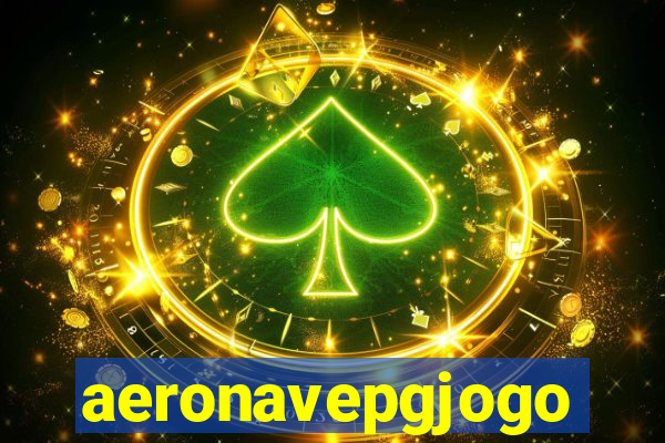 aeronavepgjogo