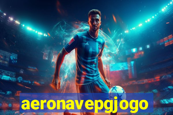 aeronavepgjogo
