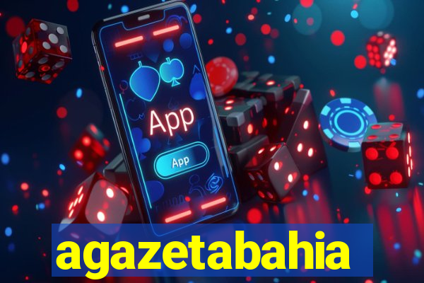 agazetabahia