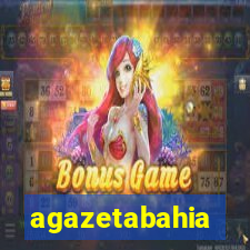 agazetabahia
