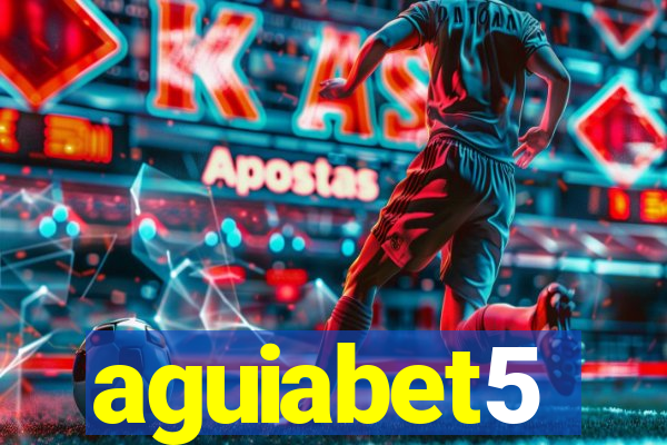 aguiabet5