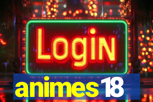 animes18