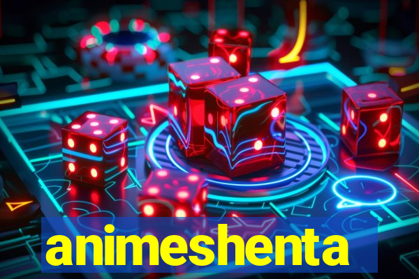 animeshenta
