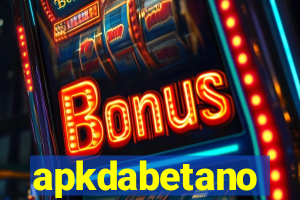 apkdabetano