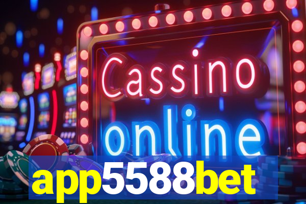 app5588bet