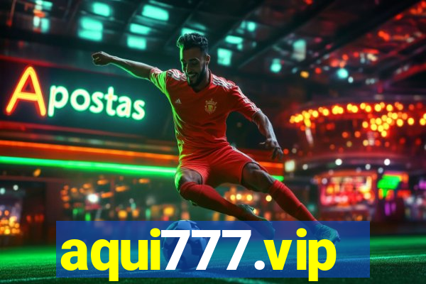 aqui777.vip