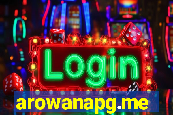 arowanapg.me